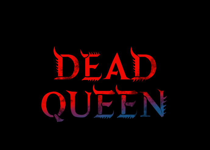 Dead Queen - 第24話(1/2) - 2